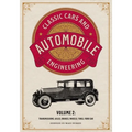 Classic Cars and Automobile Engineering Volume 2: Transmissions, Axles, Brakes, Wheels, Tires, Ford Car - Paperback